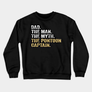 Dad Man Myth Pontoon Captain Crewneck Sweatshirt